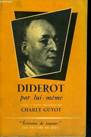 Image du vendeur pour Diderot par lui-mme - Collection Ecrivains de toujours n13 mis en vente par Le-Livre