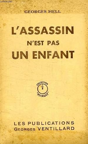 Imagen del vendedor de L'ASSASSIN N'EST PAS UN ENFANT a la venta por Le-Livre