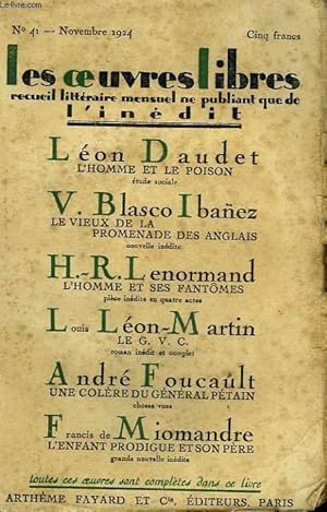 Bild des Verkufers fr LES OEUVRES LIBRES N 41. L'HOMME ET LE POISON PAR LEON DAUDET, L'HOMME ET SES FANTOMES PAR H.R. LENORMAND SUIVI DE L'ENFANT PRODIGUE ET SON PERE PAR FRANCIS DE MIOMANDRE SUIVI DE UNE COLERE DU GENERAL PETAIN PAR ANDRE FOUCAULT. zum Verkauf von Le-Livre