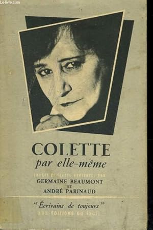 Imagen del vendedor de Colette par elle-mme - Collection Ecrivains de toujours n5 a la venta por Le-Livre