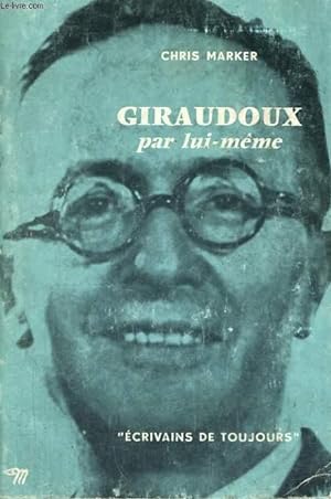 Bild des Verkufers fr Giraudoux par lui-mme - Collection Ecrivains de toujours n8 zum Verkauf von Le-Livre