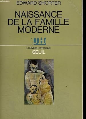 Image du vendeur pour Naissance de la famille moderne - XVIIIe-XXe sicle mis en vente par Le-Livre
