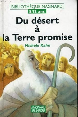 Image du vendeur pour DU DESERT A LA TERRE PROMISE mis en vente par Le-Livre