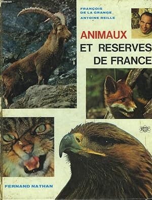 Bild des Verkufers fr ANIMAUX ET RESERVES DE FRANCE zum Verkauf von Le-Livre