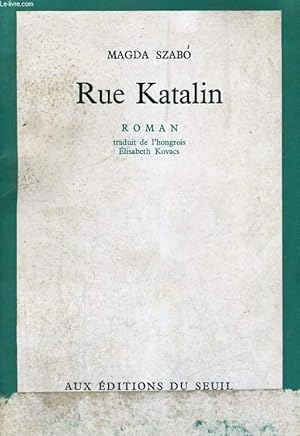 Image du vendeur pour Rue Katalin mis en vente par Le-Livre