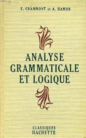 Seller image for ANALYSE GRAMMATICALE ET LOGIQUE for sale by Le-Livre