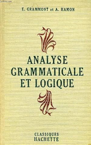 Imagen del vendedor de ANALYSE GRAMMATICALE ET LOGIQUE a la venta por Le-Livre