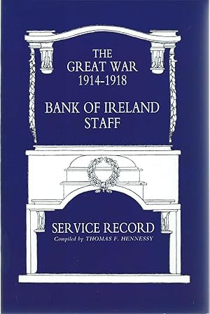 Bild des Verkufers fr The Great War 1914 - 1918 Bank of Ireland Staff Service Record zum Verkauf von Delph Books PBFA Member