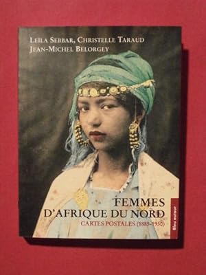 Image du vendeur pour Femmes d'Afrique du nord, cartes postales (1885-1930) mis en vente par Tant qu'il y aura des livres
