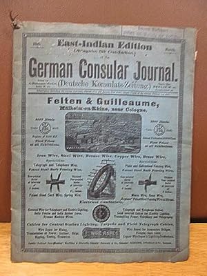 German Consular Journal - Deutsche Konsulats-Zeitung: East-Indian Edition ( Ausgabe für Ost-Indie...