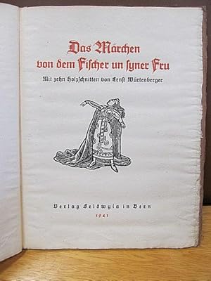 Bild des Verkufers fr Das Mrchen von dem Fischer un seyner Fru. Mit zehn Holzschnitten von Ernst Wrtenberger. zum Verkauf von Antiquariat Friederichsen