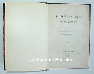 Bild des Verkufers fr Friedrich von Logau und sein Zeitalter. Geschildert in einer Auswahl aus dessen Sinngedichten. zum Verkauf von Antiquariat Bibliakos / Dr. Ulf Kruse