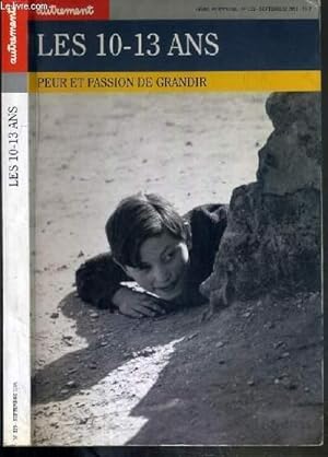 Bild des Verkufers fr AUTREMENT - LES 10-13 ANS - PEUR ET PASSION DE GRANDIR / SERIE "MUTATIONS" N123 - SEPTEMBRE 1991 zum Verkauf von Le-Livre