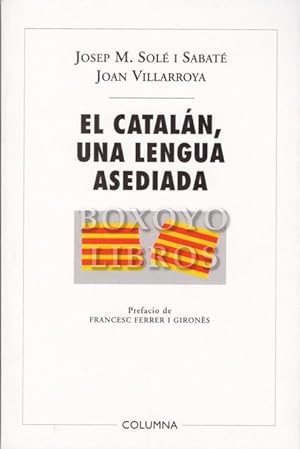 Seller image for El cataln, una lengua asediada. Frefacio de Francesc Ferrer i Girons for sale by Boxoyo Libros S.L.