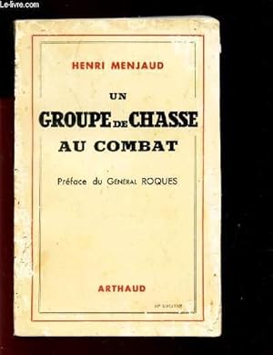 Image du vendeur pour UN GROUPE DE CHASSE AU COMBAT mis en vente par Le-Livre