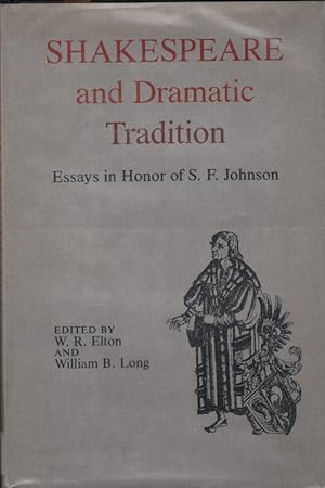 Bild des Verkufers fr Shakespeare and Dramatic Tradition: Essays in Honor of S. F. Johnson. zum Verkauf von Roland Antiquariat UG haftungsbeschrnkt