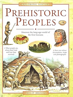 Bild des Verkufers fr Prehistoric Peoples : Discover The Long - Ago World Of The First Humans : zum Verkauf von Sapphire Books