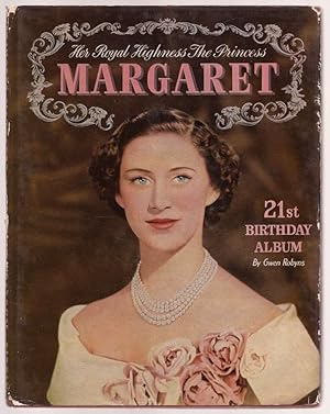 Image du vendeur pour Her Royal Highness The Princess Margaret 21st Birthday Album mis en vente par Hayden & Fandetta Rare Books   ABAA/ILAB