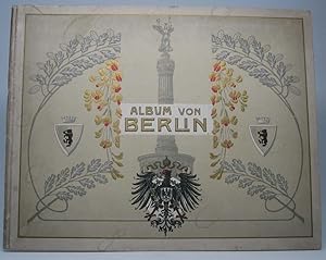 Album von Berlin. 4 grosse Panoramen, darunter ein farbiges, und 55 Ansichten nach Naturaufnahmen...