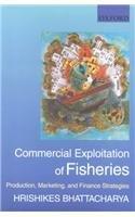 Image du vendeur pour Commercial Exploitation of Fisheries: Production, Marketing, and Finance Strategies mis en vente par Bellwetherbooks