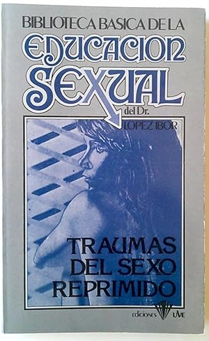 Imagen del vendedor de Traumas del sexo reprimido a la venta por Librera Salvalibros Express