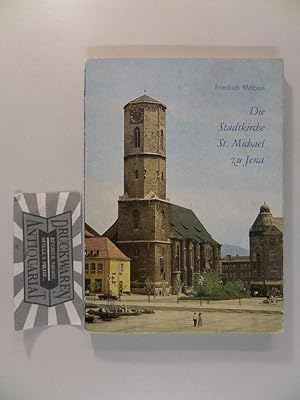 Die Stadtkirche St. Michael zu Jena - Eine Einführung in die Baugeschichte und die Kunstwerke.