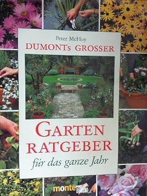 Dumonts großer Gartenratgeber für das ganze Jahr