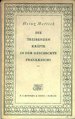Seller image for Die treibenden Krfte in der Geschichte Frankreichs for sale by bcher-stapel