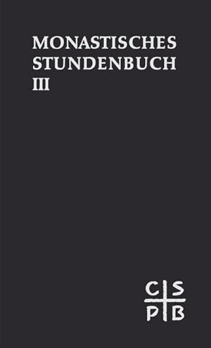 Immagine del venditore per Die Feier des Stundengebetes. Monastisches Stundenbuch. Fr die Benediktiner des deutschen Sprachgebietes. Authentische Ausgabe fr den liturgischen Gebrauch : Band 3: Im Jahreskreis venduto da AHA-BUCH GmbH