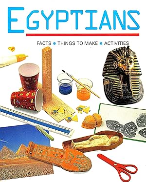 Seller image for Egyptians : Facts, Things To Make, Activities : for sale by Sapphire Books