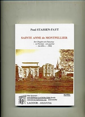 SAINTE ANNE DE MONTPELLIER . SON CHAPITRE DE CHANOINES - SA PAROISSE - SON QUARTIER - (mi - XII° ...