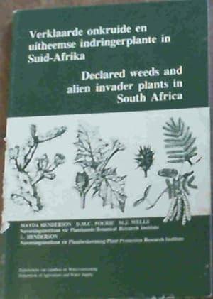 Seller image for Verklaarde Onkruide en Uitheemse Indringerplante in Suid-Afrika / Declared Weeds and Alien Invader Plants in South Africa for sale by Chapter 1