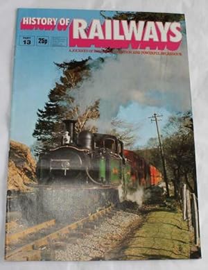 Imagen del vendedor de History of Railways Part 13 - A Journey of Romance, Invention and Powerful Splendour a la venta por H4o Books