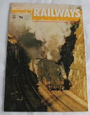 Imagen del vendedor de History of Railways Part 17 - A Journey of Romance, Invention and Powerful Splendour a la venta por H4o Books