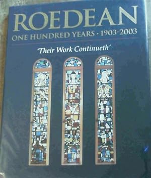 Imagen del vendedor de Roedean - One Hundred Years 1903-2003 : ' Their Work Continueth a la venta por Chapter 1