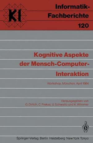 Kognitive Aspekte der Mensch-Computer-Interaktion. Workshop München 1984.