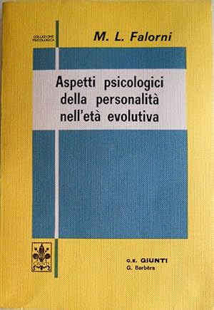 ASPETTI PSICOLOGICI DELLA PERSONALITÀ NELL'ETÀ EVOLUTIVA