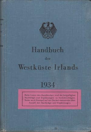 Handbuch der Westküste Irlands (Nr. 1934) Abgeschlossen mit "Nachrichten für Seefahrer", Ausg. 7 ...