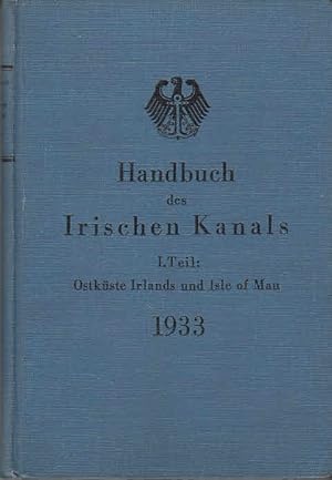 Handbuch des Irischen Kanals I. Teil: Ostküste Irland und Isle of Man (Nr. 2020) Abgeschlossen mi...