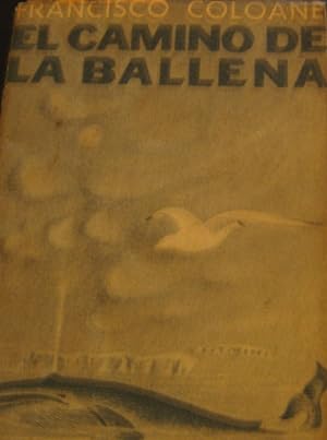 Bild des Verkufers fr El camino de la ballena. Novela zum Verkauf von Librera Monte Sarmiento