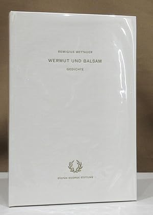 (d. i. Johannes Oeschger). Wermut und Balsam. Gedichte.