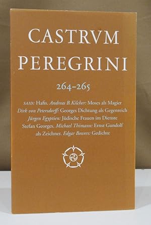 Castrum Peregrini C C L X I V - C C L X V. Zeitschrift für Literatur, Kunst- und Geistesgeschchic...