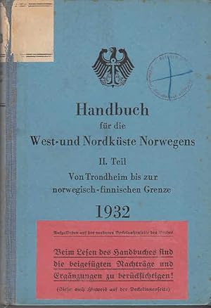 Handbuch für die West- und Nordküste Norwegens II. Teil: Von Trondheim bis zur norwegisch-finnisc...