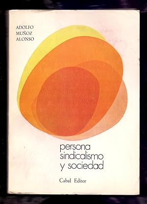 Seller image for PERSONA SINDICALISMO Y SOCIEDAD for sale by Libreria 7 Soles