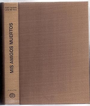 Seller image for MIS AMIGOS MUERTOS for sale by Libreria 7 Soles