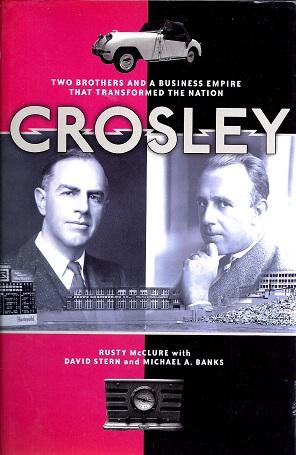 Bild des Verkufers fr Crosley: Two Brothers and a Business Empire That Transformed the Nation zum Verkauf von BJ's Book Barn