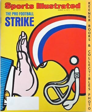 Sports Illustrated Magazine, August 5, 1974: Vol 41, No. 6 : The Pro Football Strike