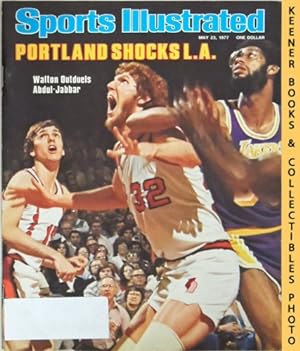 Sports Illustrated Magazine, May 23, 1977: Vol 46, No. 22 : Portland Shocks L.A. - Walton Outduel...