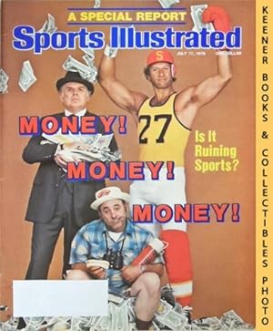Sports Illustrated Magazine, July 17, 1978: Vol 49, No. 3 : Money! Money! Money! Is It Ruining Sp...