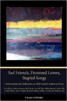 Imagen del vendedor de Sad Friends, Drowned Lovers, Stapled Songs a la venta por Monroe Street Books